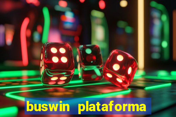 buswin plataforma de jogos